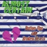 Button-Ups and Broken Hearts by Almost Certain