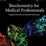 Biochemistry for Medical Professionals