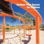 Outdoor Play Spaces for Children