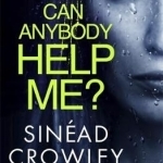 Can Anybody Help Me?: 1: DS Claire Boyle Thriller