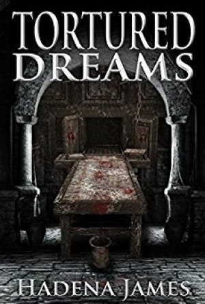 Tortured Dreams (Dreams &amp; Reality Series #1) 