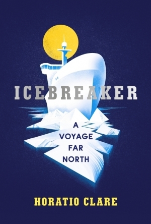 Icebreaker: A Voyage Far North 