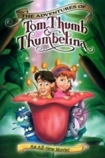 The Adventures of Tom Thumb and Thumbelina (2002)