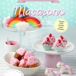 Creative Baking: Macarons