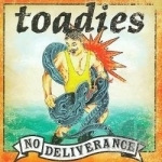 No Deliverance by Toadies