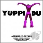 Yuppi Du by Adriano Celentano