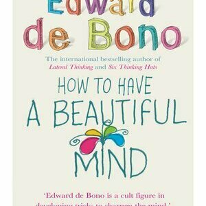 How To Have A Beautiful Mind