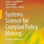Systems Science for Complex Policy Making: A Study of Indonesia: 2016