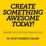 Create Something Awesome Today Podcast