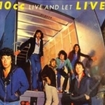 Live and Let Live by 10cc