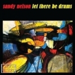 Let There Be Drums by Sandy Nelson