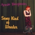 Some Kind of Wonder by Annie Benjamin