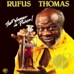 That Woman Is Poison! by Rufus Thomas