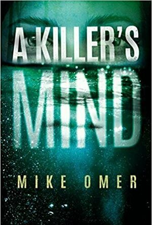 A Killer&#039;s Mind (Zoe Bentley Mystery, #1)