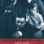 Hitchcock&#039;s British Films