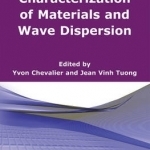 Mechanical Characterization of Materials and Wave Dispersion