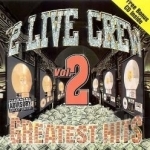 Greatest Hits, Vol. 2 by The 2 Live Crew
