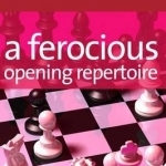 A Ferocious Opening Repertoire