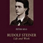 Rudolf Steiner, Life and Work: Volume 1: (1861 - 1890): Childhood, Youth, and Study Years