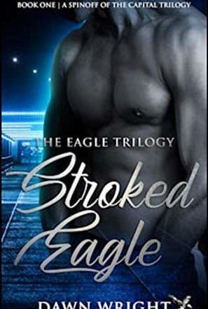 Stroked Eagle (The Eagle Trilogy #1)