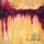 Two Drag Club by Bob Boyce