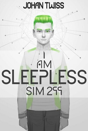 Sim 299 (I Am Sleepless #1)
