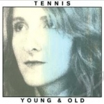 Young &amp; Old by Tennis