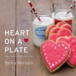 Heart on a Plate: Heart-shaped Food for the Ones You Love