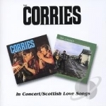 In Concert/Scottish Love Songs by The Corries