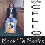 Back to Basics by Myke Cello