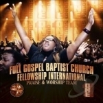 Ministry of Worship: One Sound by Full Gospel Baptist Church Fellowship