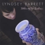Nothing Too Broken by Lyndsey Barrett