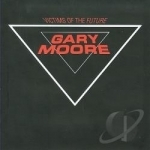 Victims of the Future by Gary Moore