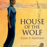 House of the Wolf: An Egyptian Novel