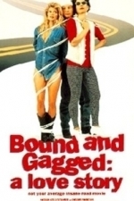 Bound and Gagged: A Love Story (1993)