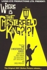 Where Is the Chesterfield King? (2001)