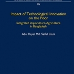 Impact of Technological Innovation on the Poor: Integrated Aquaculture-Agriculture in Bangladesh