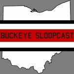The Buckeye SloopCast - THE Ohio State Buckeyes Podcast
