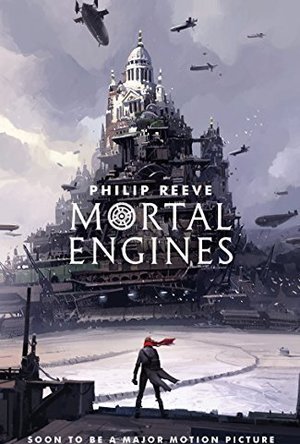 Mortal Engines (The Hungry City Chronicles, #1)