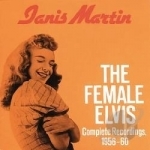 Female Elvis: Complete Recordings 1956-60 by Janis Martin