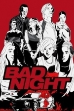 Bad Night (2015)