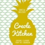 Creole Kitchen: Sunshine Flavours from the Caribbean
