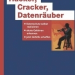 Hacker, Cracker, Datenrauber