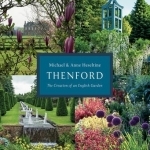 Thenford: The Creation of an English Garden