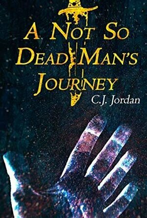 A Not So Dead Man&#039;s Journey