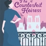 The Counterfeit Heiress