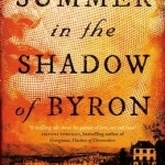 Summer in the Shadow of Byron