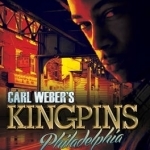 Carl Weber&#039;s Kingpins: Philadelphia
