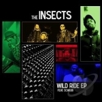 Wild Ride EP by The Insects