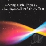 String Quartet Tribute to Pink Floyd&#039;s &quot;The Dark Side of the Moon&quot; by Vitamin String Quartet